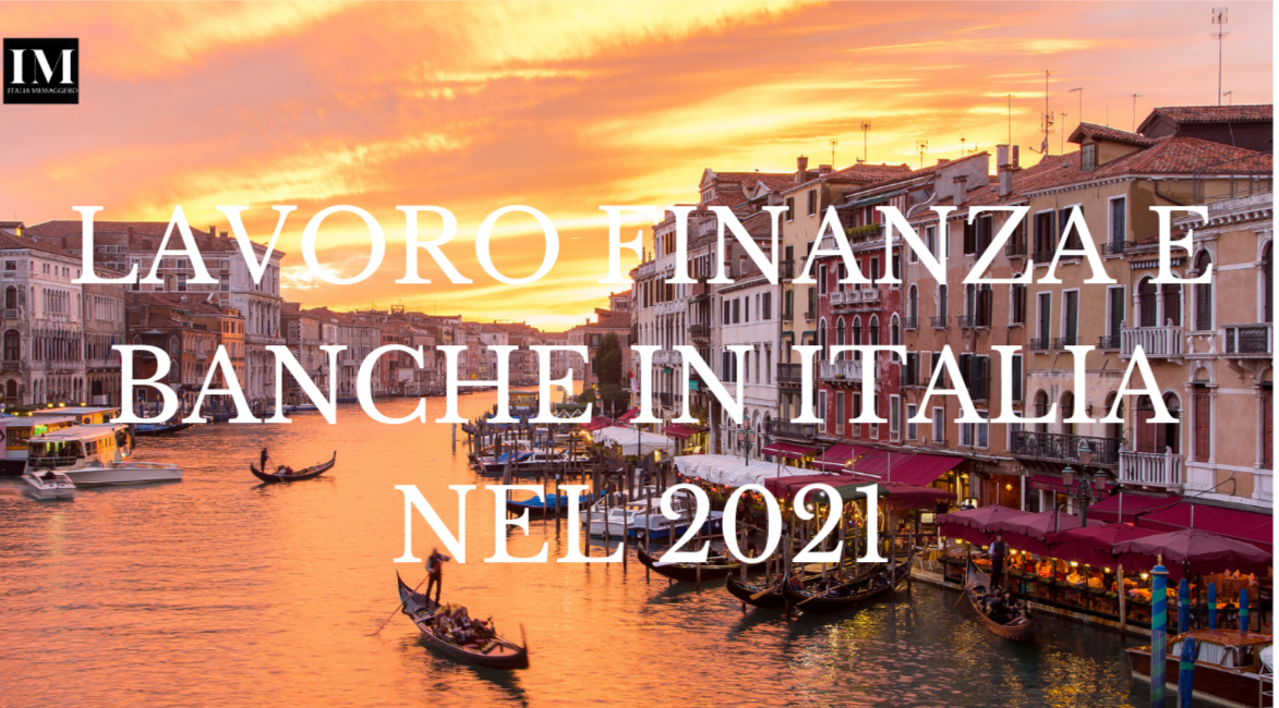 Lavoro FINANZA E BANCHE IN ITALIA nel 2021